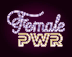 female power phrase with neon light