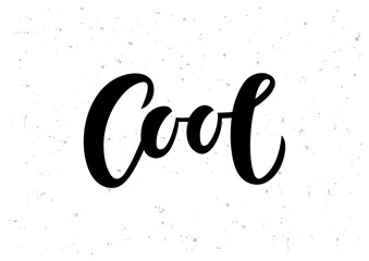 Hand drawn lettering phrase Cool