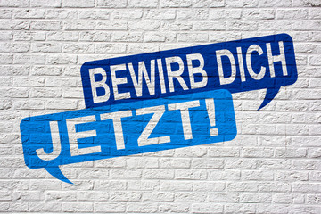 Obraz premium Bewirb dich jetzt! - Jobsuche und Bewerbung Graffiti
