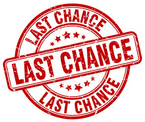 last chance red grunge round vintage rubber stamp