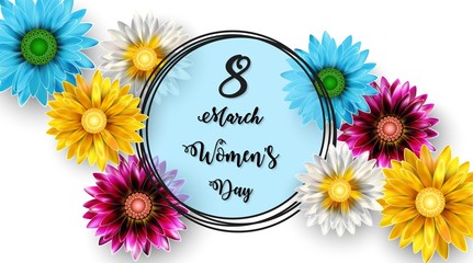 Women's Day, March 8. Happy Mother's Day