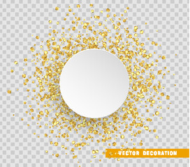 celebrate banner. Gold sequins background. Paper white bubble for text. Vector illustration with transparent effect