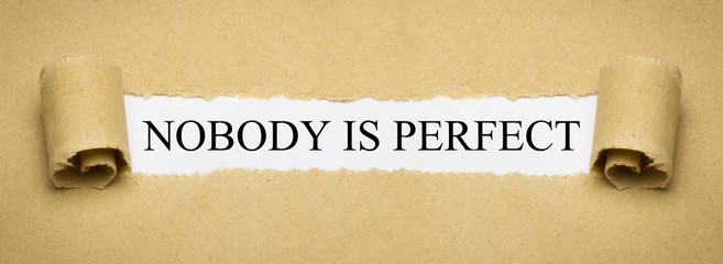 Nobody is perfect