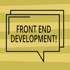 Text sign showing Front End Development. Conceptual photo Altering data to graphical interface for user to view Rectangular Outline Transparent Comic Speech Bubble photo Blank Space