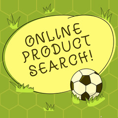 Conceptual hand writing showing Online Product Search. Business photo showcasing searching for goods and services over the Internet Soccer Ball on the Grass and Blank Round Color Shape photo