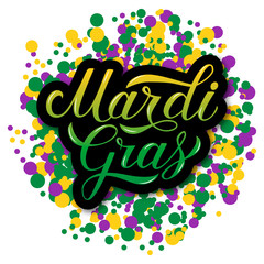 Mardi Gras hand lettering on colorful confetti background. Traditional carnival in New Orleans. Fat or Shrove Tuesday celebration poster. Vector template for banner, flyer, party invitation.