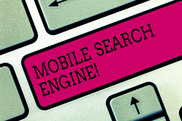 Text sign showing Mobile Search Engine. Conceptual photo Querying a search engine from a handheld device Keyboard key Intention to create computer message pressing keypad idea