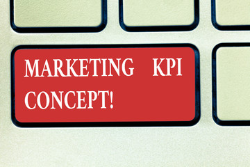 Word writing text Marketing Kpi Concept. Business concept for measure efficiency of campaigns in marketing channels Keyboard key Intention to create computer message pressing keypad idea