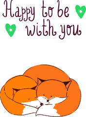 Vector cute foxes and hand drawn lettering phrase Happy to be with you