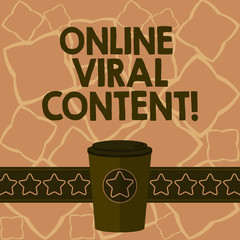 Conceptual hand writing showing Online Viral Content. Business photo text Article that spreads rapidly online by website link 3D Coffee To Go Cup with Lid Cover and Stars on Strip Text Space