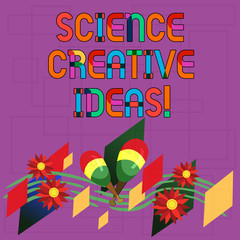 Text sign showing Science Creative Ideas. Conceptual photo act of turning new and imaginative ideas into reality Colorful Instrument Maracas Handmade Flowers and Curved Musical Staff