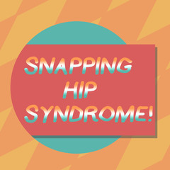 Text sign showing Snapping Hip Syndrome. Conceptual photo audible snap or click that occurs in or around the hip Blank Rectangular Color Shape with Shadow Coming Out from a Circle photo