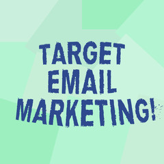Text sign showing Target Email Marketing. Conceptual photo advertisement is sent to a target list of recipients Uneven Geometrical Color Shapes in Flat Random Abstract Pattern photo
