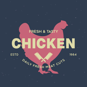 Vintage logo for dairy and meat business, butcher shop, market. Template, stamp, badge, label with chicken silhouette. Fresh chicken.
