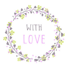 Vector hand drawn illustration of text WITH LOVE and floral round frame on white background. Colorful.