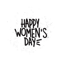Vector hand drawn illustration. Lettering phrases  Happy Women's day, 8 march. Idea for poster, postcard.