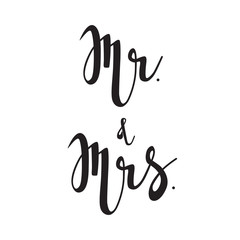 Mr and Mrs. Hand lettering. Wedding theme. Bride and groom. Black text on white background. Vector illustration. Design for invitation, banner, poster aso.