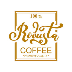 Robusta coffee logo. Vector illustration of handwritten lettering. Vector illustration of handwritten lettering. Vector elements for packaging