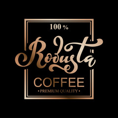 Obraz premium Robusta coffee logo. Vector illustration of handwritten lettering. Vector illustration of handwritten lettering. Vector elements for packaging