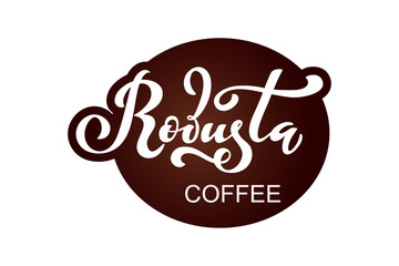 Robusta coffee logo. Vector illustration of handwritten lettering. Vector illustration of handwritten lettering. Vector elements for packaging