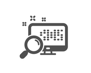 Search in computer icon. Find data sign. Magnify glass. Quality design element. Classic style icon. Vector