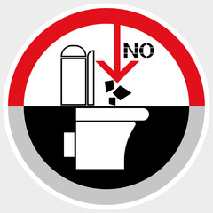 Do not throw rubbish in toilet bowl. Information poster warning type for people living in modern society.