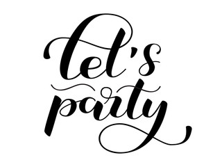 Let's parrty lettering. Vector illustration for  poster or card