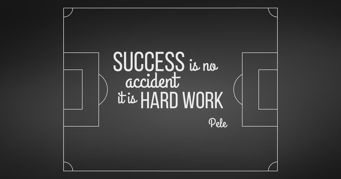Soccer field on black background. Pele quote success is no accident, it is hard work. Soccer or football motivation. Vector illustration isolated on black background.