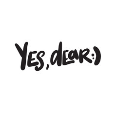Yes, dear. Hand written quote, made in vector.