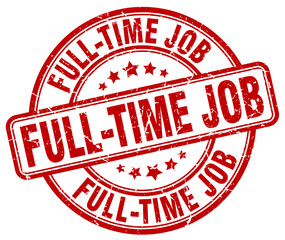 full-time job red grunge round vintage rubber stamp