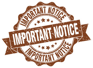 important notice stamp. sign. seal