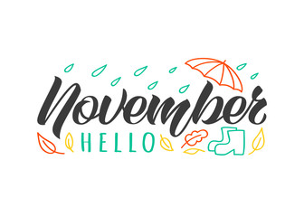 Hello November hand drawn lettering card with doodle umbrella, rain drops and rubber boots. Inspirational  autumn print for invitation  or greeting cards, brochures, poster, t-shirts, mugs.