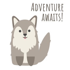 Adventures awaits! Print with cute cartoon wolf. Vector illustration.