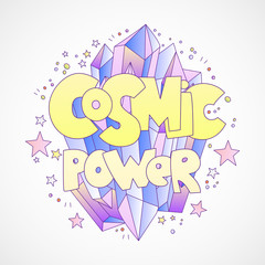 Cosmic power vector cartoon concept with bright cartoon crystal and words about cosmic, space power, with stars and dots on decoration. Cute cartoon pink and blue quartz crystal isolated on grey
