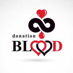 Blood donation inscription isolated on white and created with vector red blood drops, heart shape and infinity symbol. Medical theme graphic logo for use in charitable organizations.