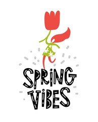 Vector Spring Vibes sign, emblem with hand drawn lettering and flowers on white background