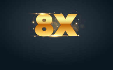 8x multiply number in Gold letters. Isolated Vector Illustration