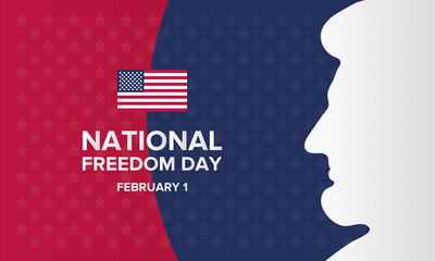 National Freedom Day in United States. The holiday of freedom, which is celebrated on February 1 in America. Holiday poster, banner and style background