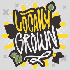 Locally Grown Hand Drawn Brush Lettering Calligraphy Graffiti Tag Style Type Logo Design Vector Graphic