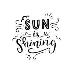 Sun Is Shining hand lettering inscription