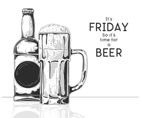 Bottle of beer. Glass with beer. Caption: it's friday so it's time for a beer. Vector illustration of a sketch style