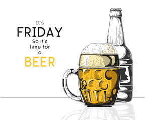 Bottle of beer. Glass with beer. Caption: it's friday so it's time for a beer. Vector illustration of a sketch style