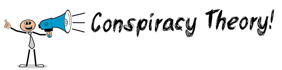 Conspiracy Theory!