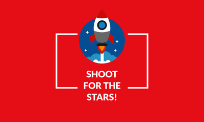 Shoot for the stars  motivational quote with rocket ship illustration