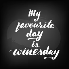 Chalkboard blackboard lettering my favourite