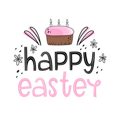 Vector illustration of Easter cake. Lettering: happy Easter. Doodle style