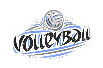 Vector logo for Volleyball, outline illustration of thrown ball in goal, original decorative brush typeface for word volleyball, abstract simplistic cartoon sports banner with lines and dots on white.