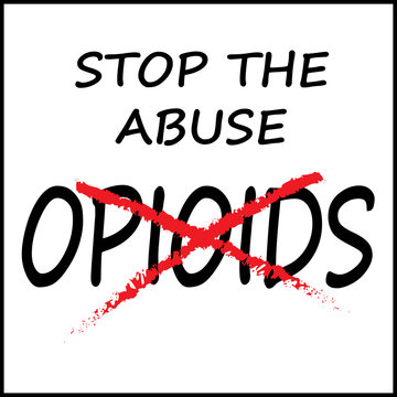 Signage-STOP the Abuse, Opioids