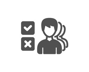 Choice icon. Select answer sign. Business test symbol. Quality design element. Classic style icon. Vector