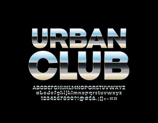Bright Silver logo with text Urban Club. Vector set of chrome Alphabet Letters, Numbers and Symbols. Metallic gradient Font.